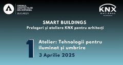 Tehnologii pentru iluminat și umbrire | Smart buildings - prelegeri și ateliere KNX pentru arhitecți